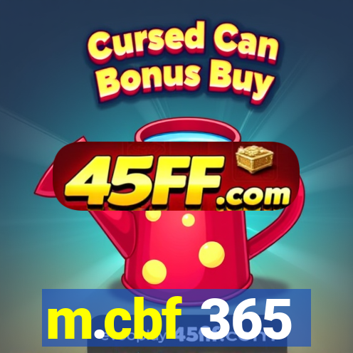 m.cbf 365
